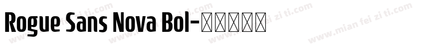 Rogue Sans Nova Bol字体转换